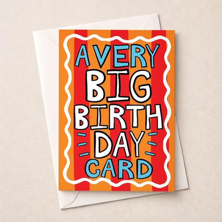 Large Birthday Card - A Very Big Birthday Card