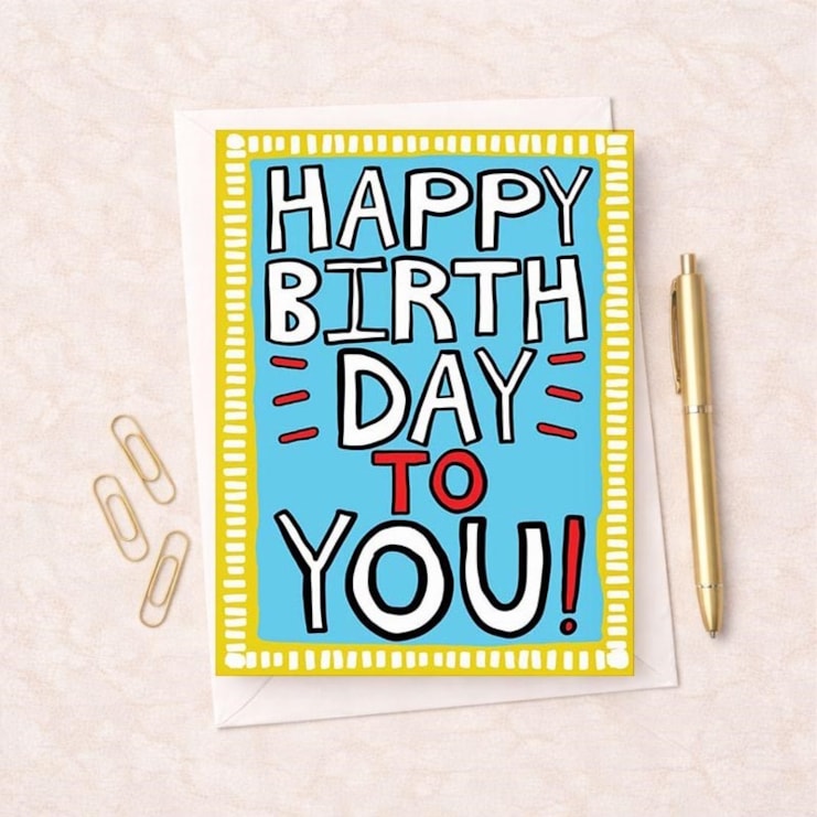 Large Birthday Card - Happy Birthday To You