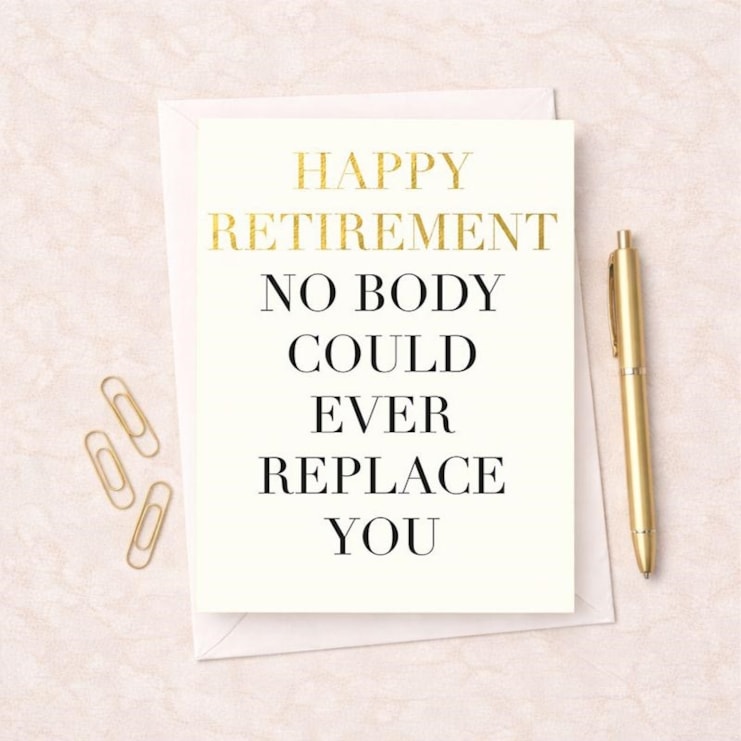 Large Retirement Card -  Nobody Could Ever Replace You