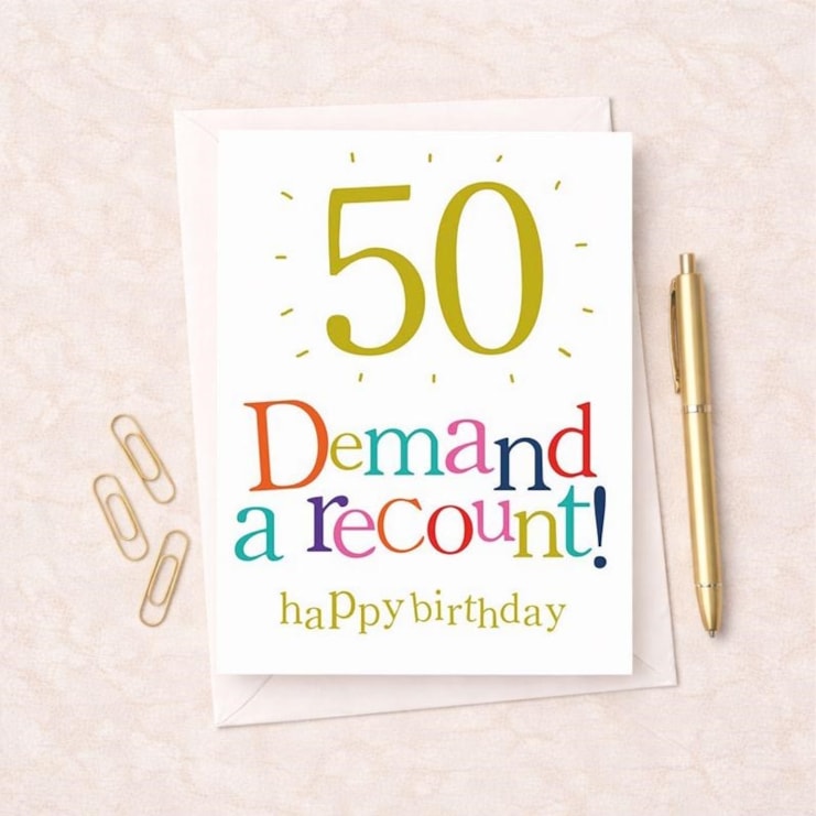 Large Age 50 Birthday Card - 50 Birthday Demand a Recount!