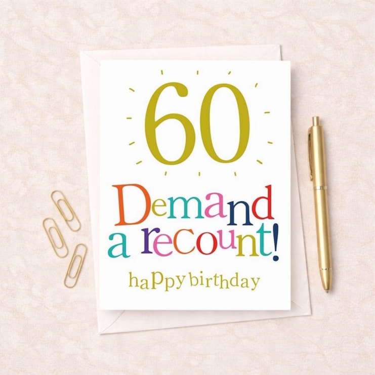 Large Age 60 Birthday Card - 60 Birthday Demand a Recount!