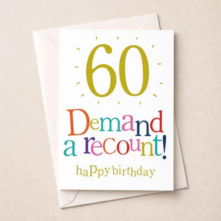 Large Age 60 Birthday Card - 60 Birthday Demand a Recount!