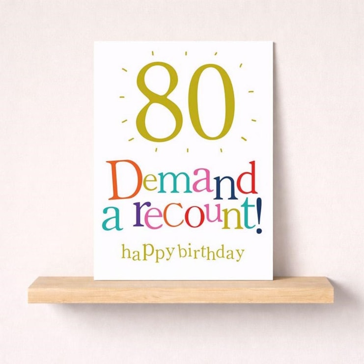 Large Age 80 Birthday Card - 80 Birthday Demand a Recount!