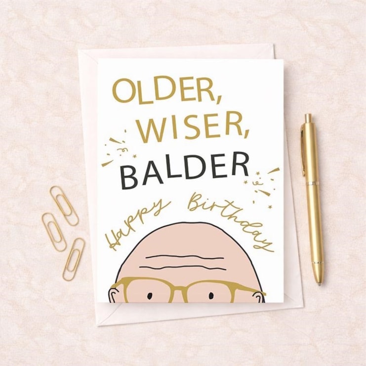 Large Birthday Card - Older, Wiser, Balder