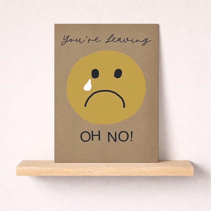 Large Sorry You're Leaving Card - Cry Face You're Leaving