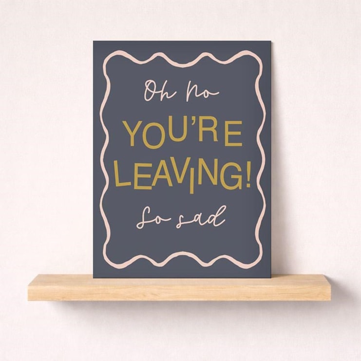 Large Sorry You're Leaving Card - So Sad Large Sorry You're Leaving Card - So Sad