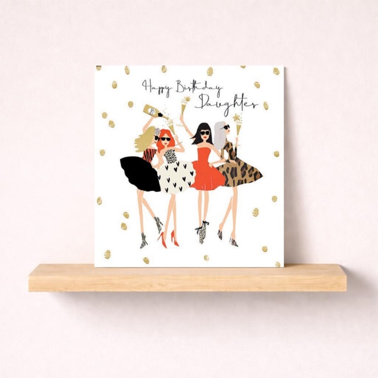 Daughter Birthday Card - Glam Girls Daughter Birthday Card - Glam Girls