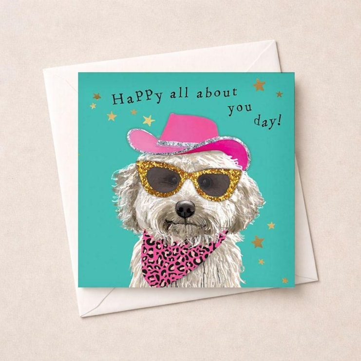 Birthday Card - Happy All About You Day Dog
