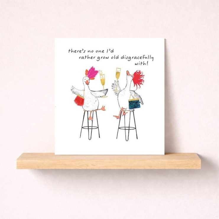 Anniversary Card - Grow Old Disgracefully