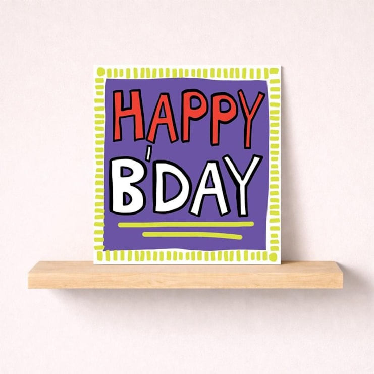Birthday Card - Happy Bday Birthday Card - Happy Bday