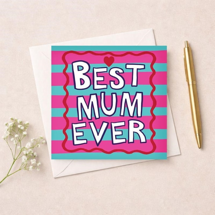 Mum Birthday Card - Best Mum Ever