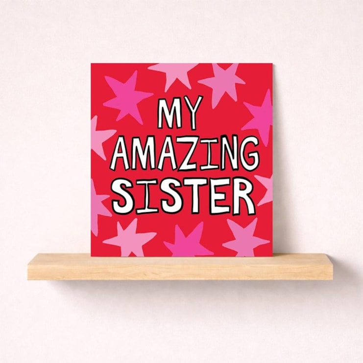 Sister Birthday Card - My Amazing Sister Sister Birthday Card - My Amazing Sister