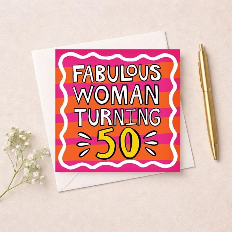 Age 50 Birthday Card - Fabulous Woman Turning 50