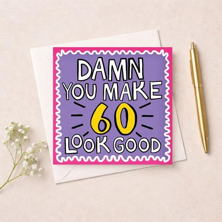 Age 60 Birthday Card - Damn You Make 60 Look Good Age 60 Birthday Card - Damn You Make 60 Look Good
