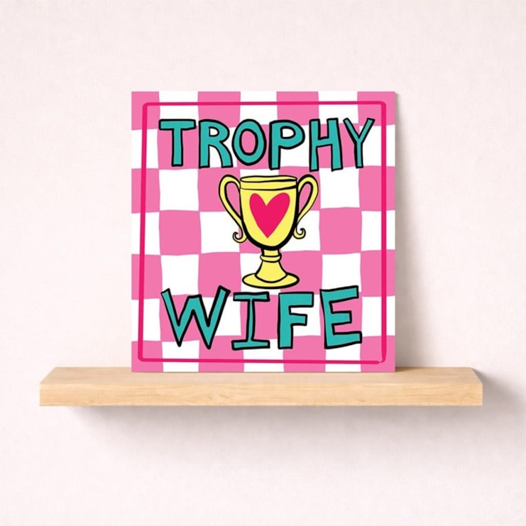 Wife Anniversary Card - Trophy Wife Wife Anniversary Card - Trophy Wife