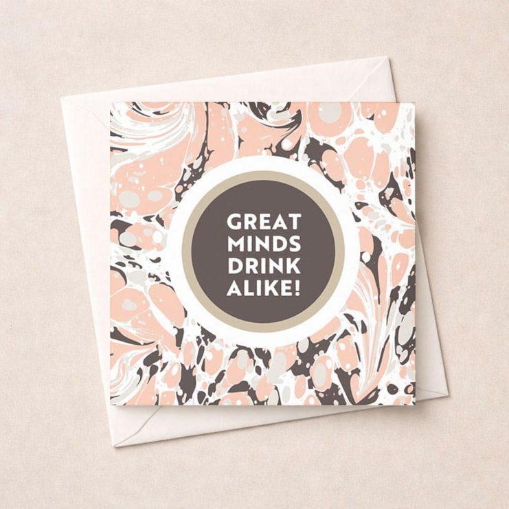Open Card - Great Minds Drink Alike!