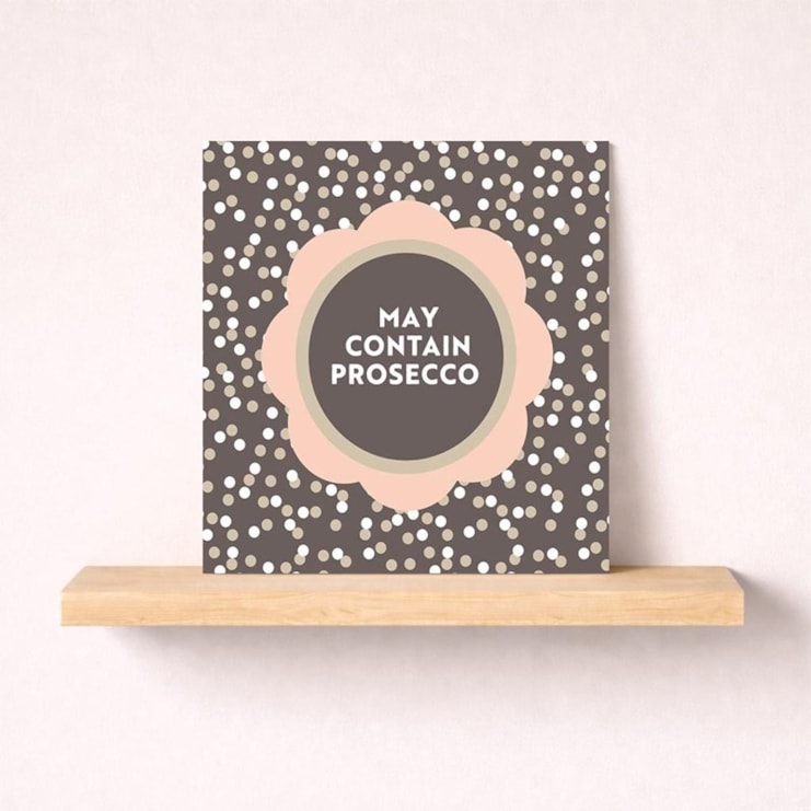 Open Card - May Contain Prosecco Open Card - May Contain Prosecco