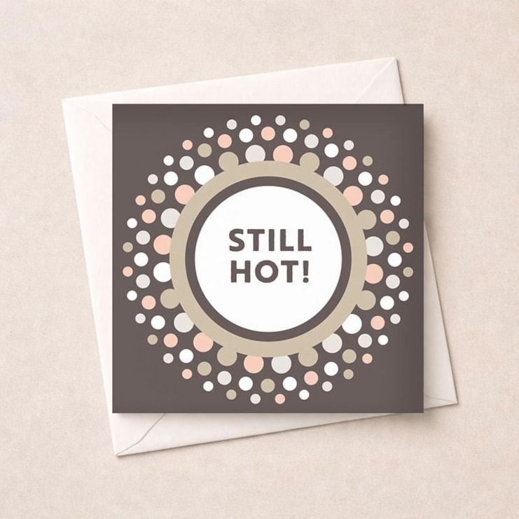 Open Card - Still Hot! Open Card - Still Hot!