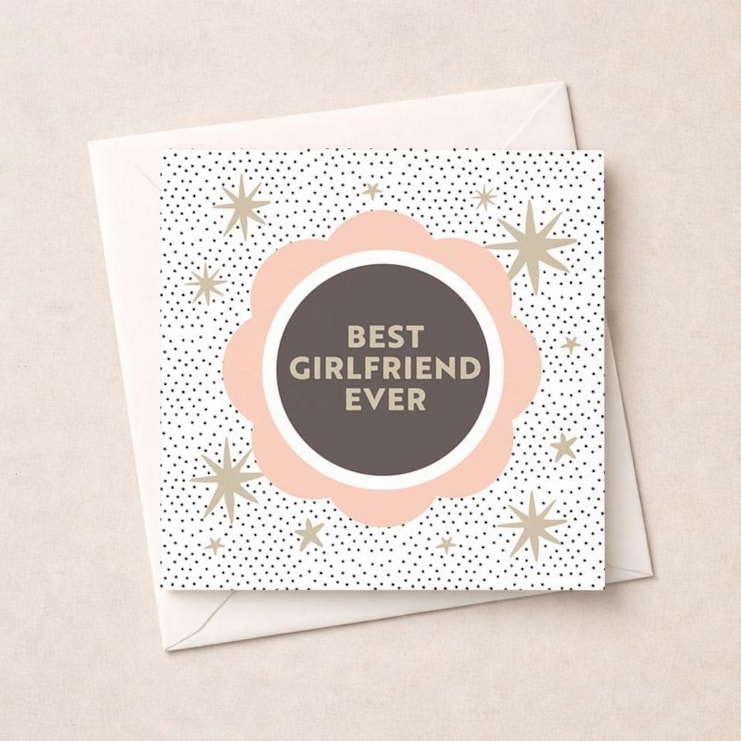 Girlfriend Birthday Card - Best Girlfriend Ever Girlfriend Birthday Card - Best Girlfriend Ever
