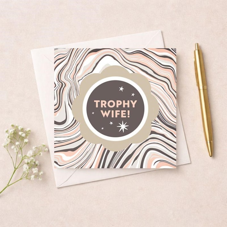 Wife Birthday Card - Trophy Wife!