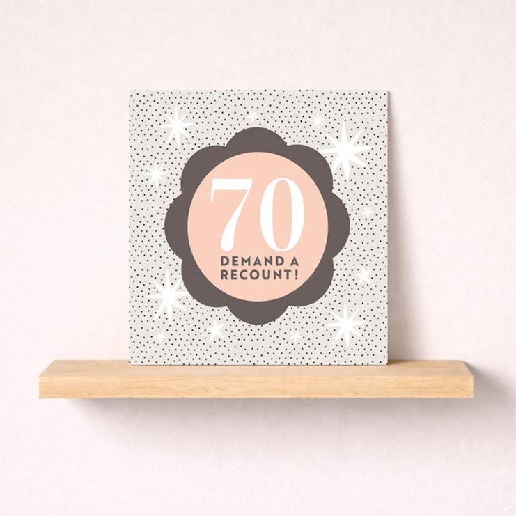 Age 70 Birthday Card - 70 Demand A Recount!