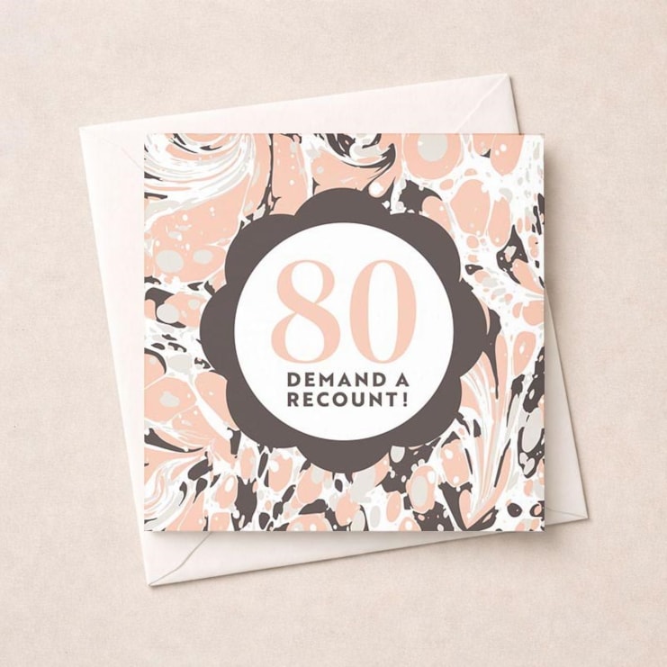 Age 80 Birthday Card - 80 Demand A Recount! Age 80 Birthday Card - 80 Demand A Recount!