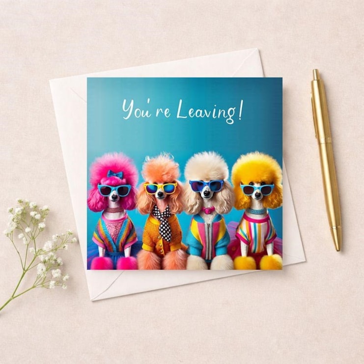 Sorry You're Leaving Card - You're Leaving!