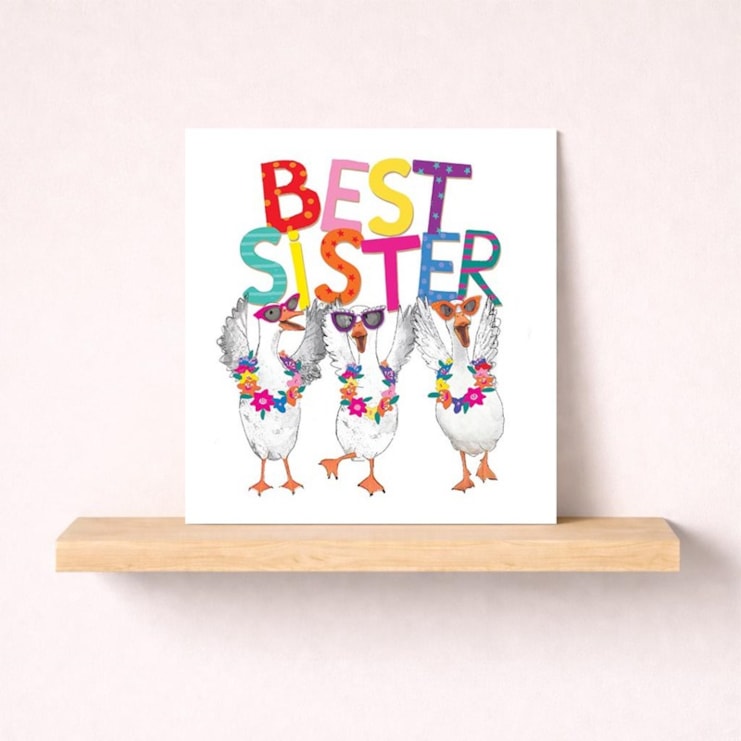 Open Card - Best Sister Geese Open Card - Best Sister Geese