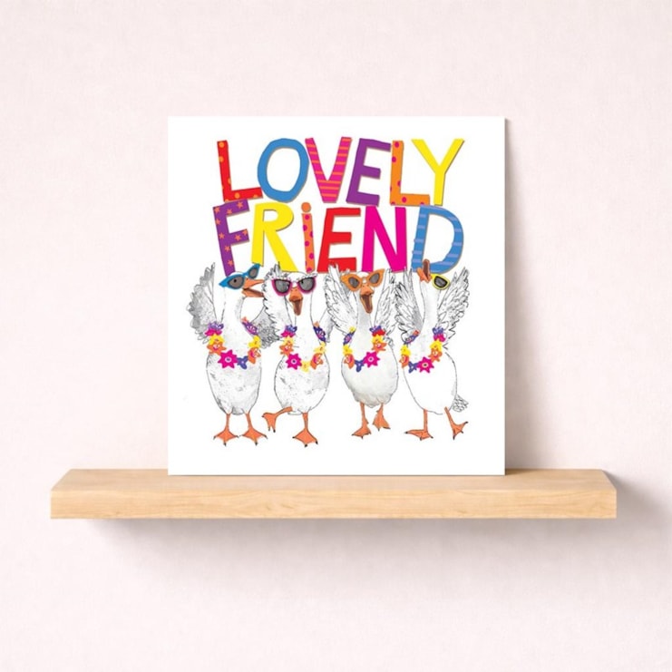Friendship Card - Lovely Friend Geese Friendship Card - Lovely Friend Geese
