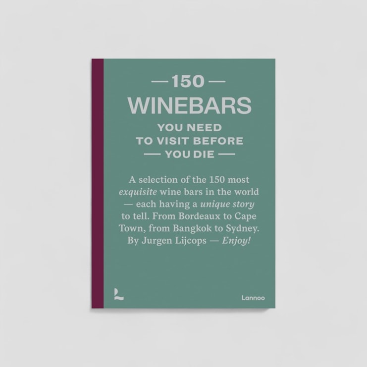 150 Wine Bars You Need To Visit Before You Die Book 150 Wine Bars You Need To Visit Before You Die Book