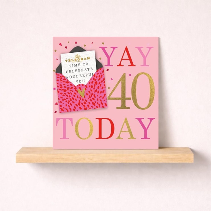Age 40 Birthday Card - Yay 40 Today