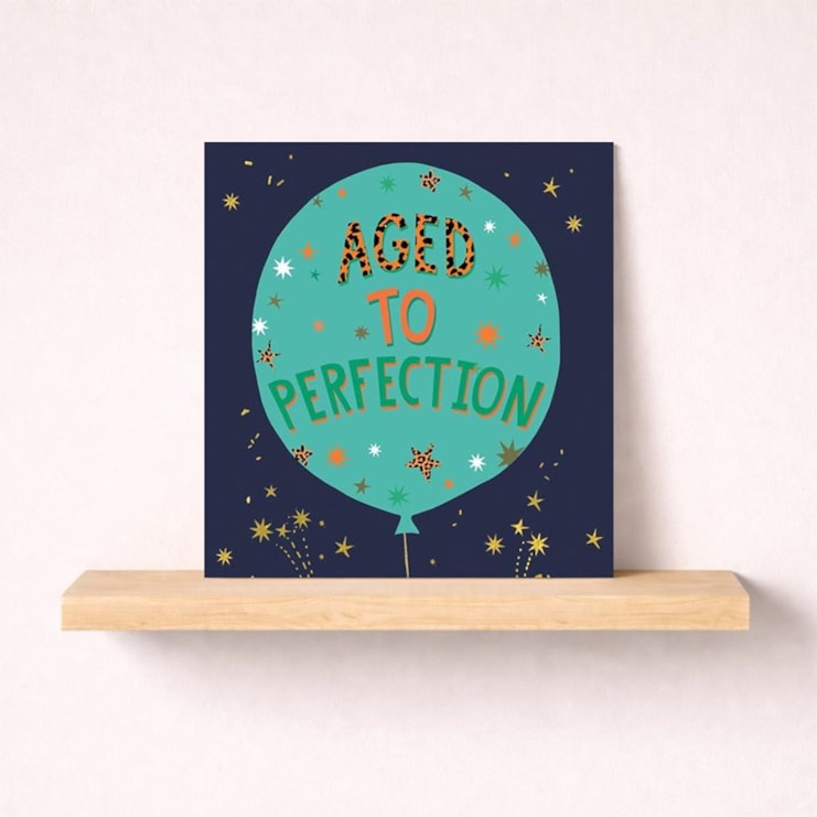 Birthday Card - Aged To Perfection Birthday Card - Aged To Perfection