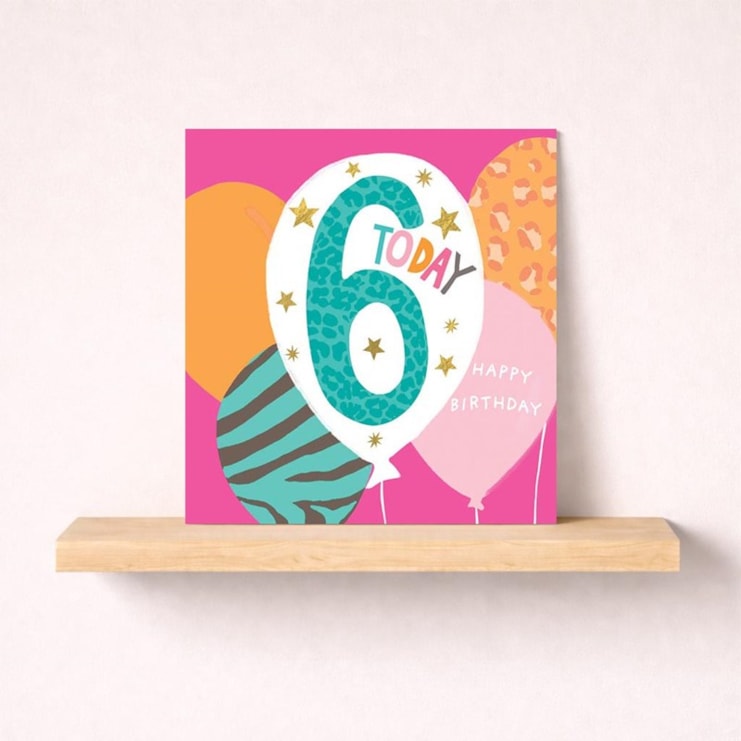 Age 6 Birthday Card - Pink 6 Today Balloons Age 6 Birthday Card - Pink 6 Today Balloons