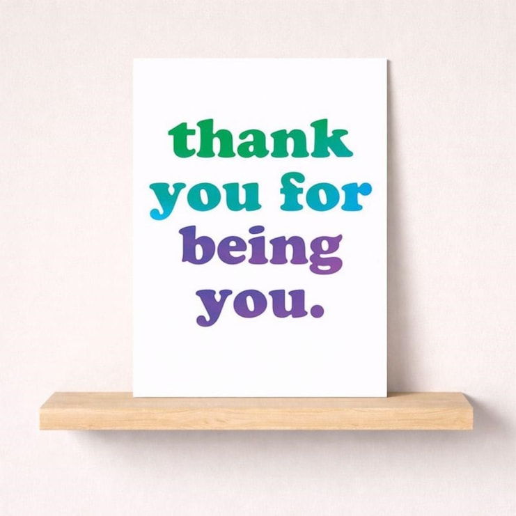 Thank You Card - Thank You For Being You Thank You Card - Thank You For Being You