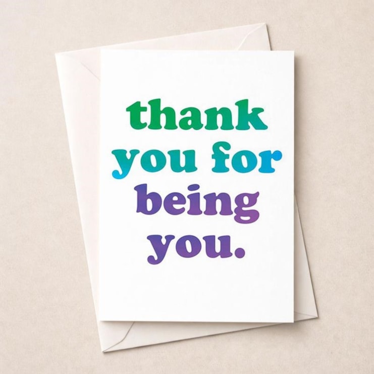 Thank You Card - Thank You For Being You Thank You Card - Thank You For Being You