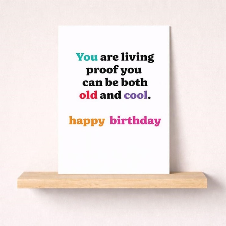 Birthday Card - Living Proof You Can Be Both Old And Cool Birthday Card - Living Proof You Can Be Both Old And Cool