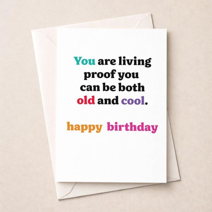 Birthday Card - Living Proof You Can Be Both Old And Cool Birthday Card - Living Proof You Can Be Both Old And Cool