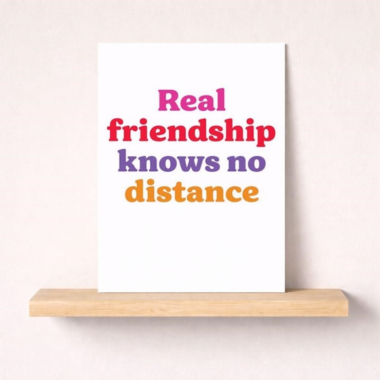 Friendship Card - Real Friendship Knows No Distance
