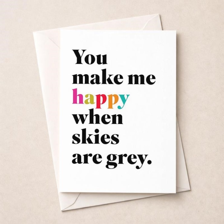 Just To Say Card - You Make Me Happy