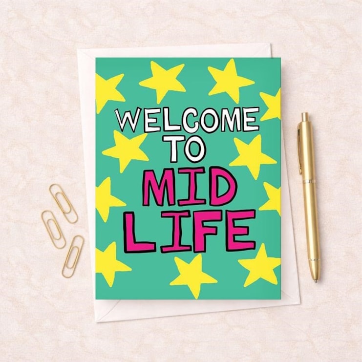 Birthday Card - Welcome To Mid Life