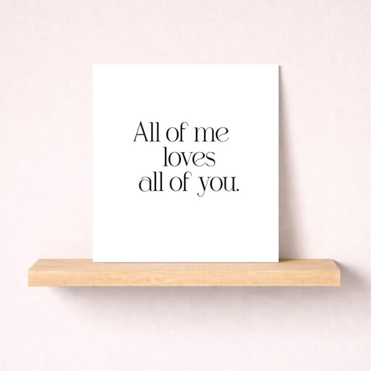 Anniversary Card - All of me loves all of you