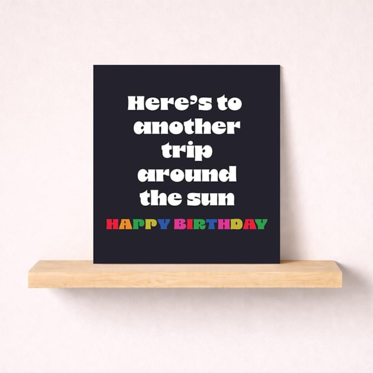 Birthday Card - Another Trip Around The Sun