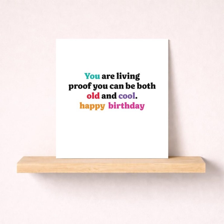 Birthday Card - Can Be Both Old And Cool Birthday Card - Can Be Both Old And Cool