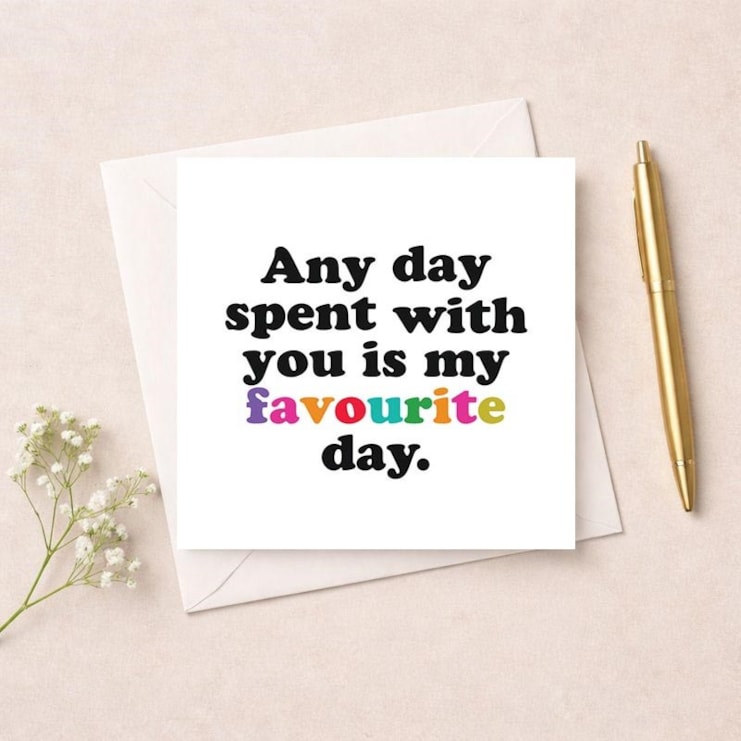 Just To Say Card - Any day spent with you Just To Say Card - Any day spent with you