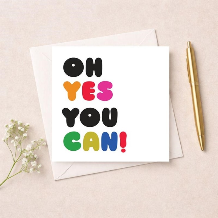 Just To Say Card - Oh yes you can!