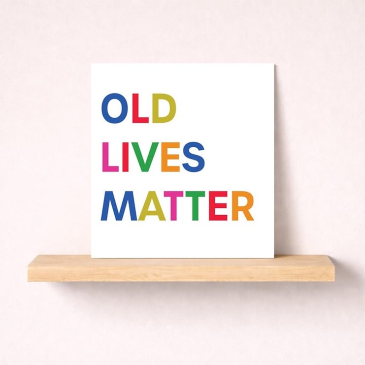 Birthday Card - Old Lives Matter