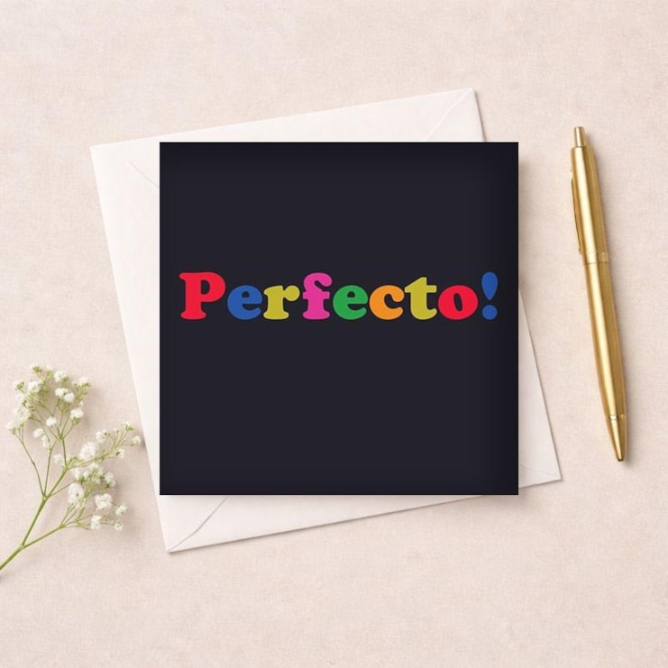 Just To Say Card - Perfecto! Just To Say Card - Perfecto!