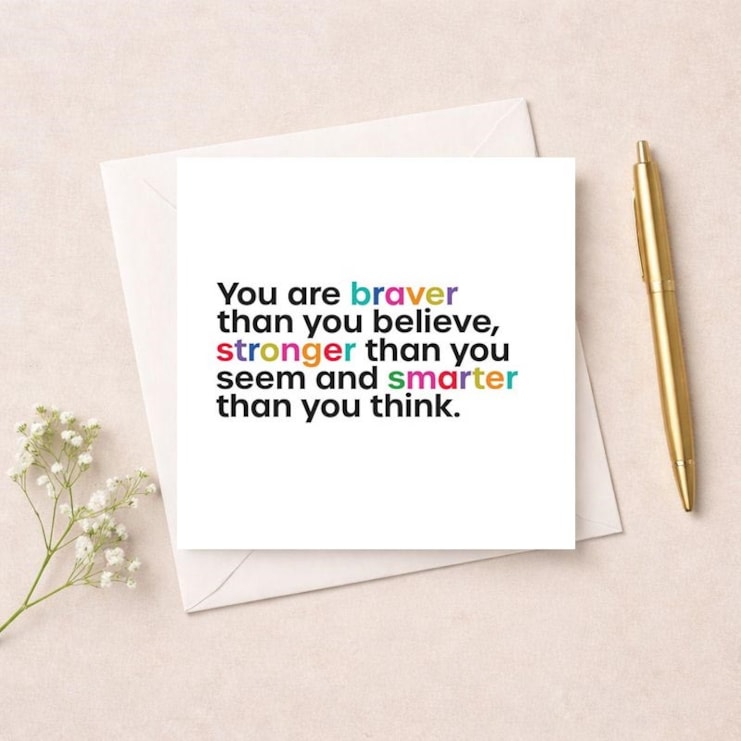 Just To Say Card - You are braver