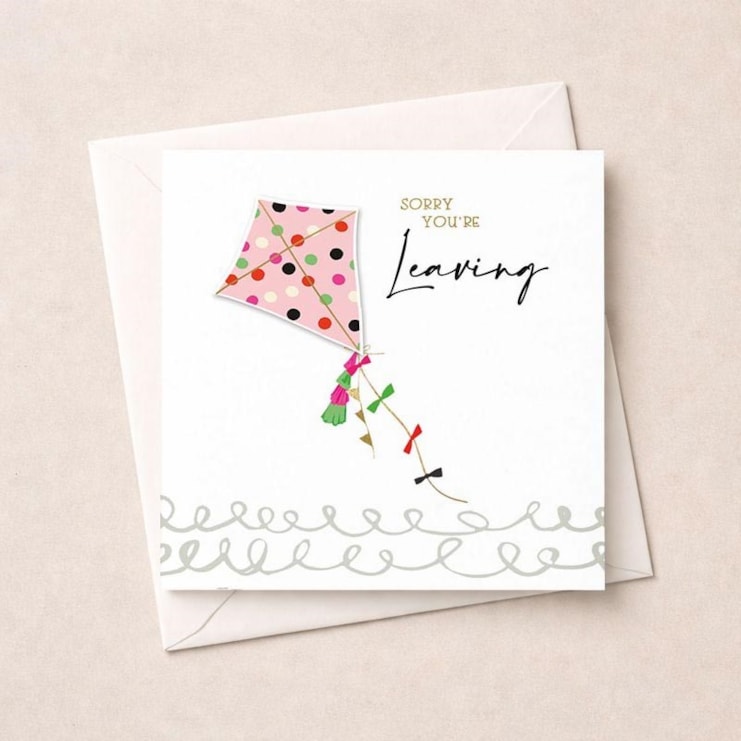 Sorry Youâ€™re Leaving Card - Kite