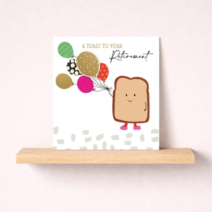 Retirement Card - Slice of Toast Retirement Card - Slice of Toast